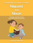 Image for Naeomi and Nixon : The Things I Want Them to Know About God and His Son Jesus Christ