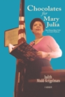 Image for Chocolates for Mary Julia: Black Woman Blazes Trails as a Career Diplomat