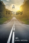 Image for Path Way: Be Brave and Embrace Change