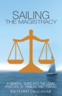 Image for Sailing the Magistracy: A General Guide into the Legal Practice of Trinidad and Tobago