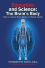 Image for Education and Science: The Brain&#39;s Body Help to Improve Brain, Body, and Sense Events