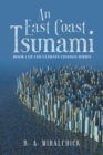 Image for East Coast Tsunami: Book 1 of 3 of Climate Change Series