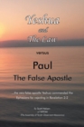 Image for Yeshua and the Law Vs Paul the False Apostle : ...The Very False Apostle Yeshua Commended the Ephesians for Rejecting in Revelation 2:2