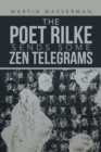 Image for The Poet Rilke Sends Some Zen Telegrams