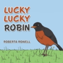 Image for Lucky Lucky Robin