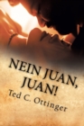 Image for Nein Juan, Juan!