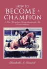 Image for How to Become a Champion