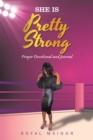 Image for She Is Pretty Strong: Prayer Devotional and Journal