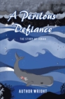 Image for Perilous Defiance: The Story of Jonah
