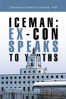 Image for Iceman: Ex-Con Speaks to Youths