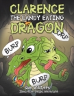 Image for Clarence the Candy Eating Dragon