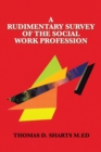 Image for A Rudimentary Survey of the Social Work Profession