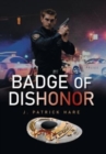 Image for Badge of Dishonor