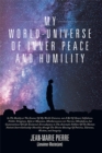 Image for My World-Universe of Inner Peace and Humility