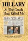 Image for Hillary &amp; the Crash That Killed Me