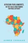 Image for African Parliaments, Do They Need a New Trained for Public Affairs?