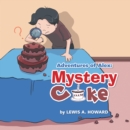 Image for Adventures of Alex: Mystery Cake