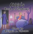 Image for Abbie&#39;s Book of Shadows