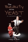 Image for Beauty and the Yeast: (A Leathered Satire)