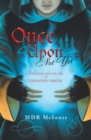 Image for Once Upon... Not Yet: The Elder and the Fire of Unknown Origin