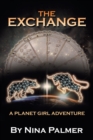 Image for The Exchange : A Planet Girl Adventure