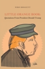 Image for Little Orange Book: Quotations from President Donald Trump