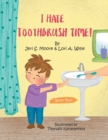 Image for I Hate Toothbrush Time!
