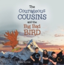 Image for Courageous Cousins and the Big Bad Bird