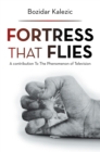 Image for Fortress That Flies: A Contribution to the Phenomenon of Television