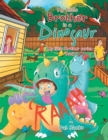 Image for My Little Brother Is a Dinosaur: My Little Brother Series - Book 1
