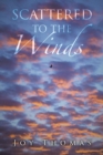 Image for Scattered to the Winds