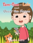 Image for Tam-Tam and Lulu Meet Oscar the Mouse