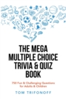 Image for The Mega Multiple Choice Trivia &amp; Quiz Book