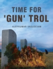 Image for Time for &#39;Gun&#39; Trol