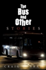 Image for Bus and Other Stories