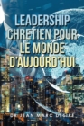 Image for Leadership Chretien Pour Le Monde D&#39;Aujourd&#39;Hui