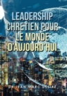 Image for Leadership Chretien Pour Le Monde D&#39;Aujourd&#39;Hui