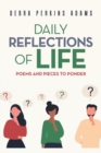 Image for Daily Reflections of Life : Poems and Pieces to Ponder