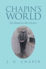 Image for Chapin&#39;s World: Go Stand in the Corner