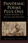 Image for Pandemic Poems Plus One: From Wuhan to Bucha and Beyond