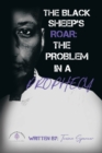 Image for The Black Sheeps Roar : the Problem in a Prophecy