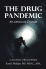 Image for Drug Pandemic: An American Tragedy