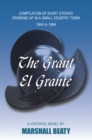 Image for Grant/El Grante: Compilation of Short Stories Growing up in a Small Country Town 1944 to 1964