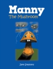 Image for Manny the Mushroom