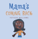 Image for Mama&#39;s Coming Back