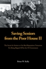 Image for Saving Seniors from the Poor House Ii : The Secret for Seniors to Get Real Reparations Tomorrow. for Being Ripped off by the Us Government
