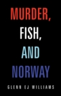 Image for Murder, Fish, and Norway