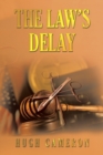 Image for The Law&#39;s Delay