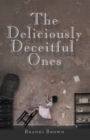 Image for Deliciously Deceitful Ones