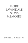 Image for More Lawndale News Memoirs